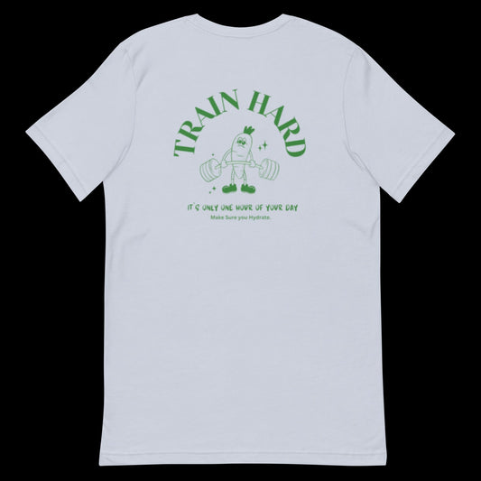 Train Hard unisex T-Shirt